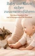 Baby und Katze sicher zusammenführen – Blum, Andrea