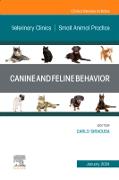 Canine and Feline Behavior, An Issue of Veterinary Clinics of North America: Small Animal Practice: Volume 54-1 – Siracusa, Carlo