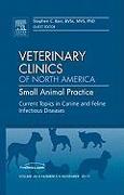 Current Topics in Canine and Feline Infectious Diseases, An Issue of Veterinary Clinics: Small Animal Practice: Volume 40-6 – Barr Stephen