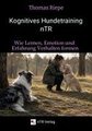 Kognitives Hundetraining nTR - Wie Lernen, Emotion und Erfahrung Verhalten formen
