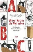 Wie wir Katzen die Welt sehen – Stellmacher, Hermien